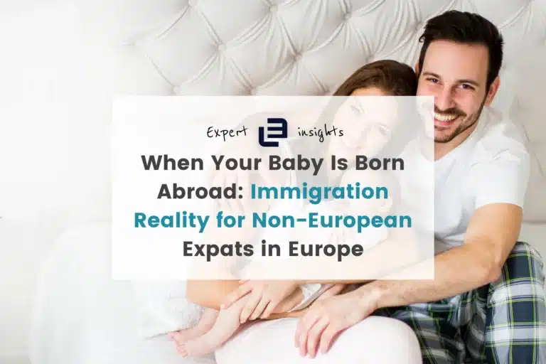 Family with a new baby born with title: when your baby is born abroad: Immigration reality for non-european expats in Europe