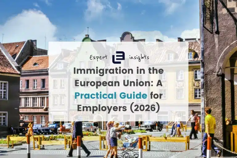 Immigration in the European Union: A Practical Guide for Employers (2026)